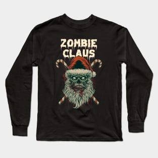 Zombie Claus Long Sleeve T-Shirt